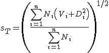 s_{T}=\left( \frac{\sum_{i=1}^{n}N_{i}\left(\ V_{i}+D_{i}^2 \right)}{\sum_{i=1}^{n}N_i} \right)^{1/2}
