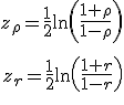 \begin{eqnarray}z_{\rho} = \frac{1}{2} \ln \left( \frac{1+ \rho}{1- \rho} \right) \\[10]z_r = \frac{1}{2} \ln \left( \frac{1+r}{1-r} \right) \\[10]\end{eqnarray}