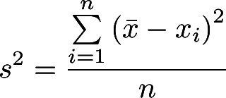 \dpi{300}  s^2=\frac{\sum\limits_{i=1}^n \left( \bar{x}-x_i \right)^2}{n}